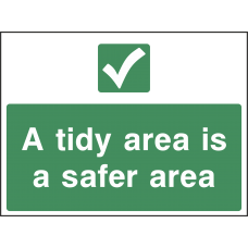 A Tidy Area Is A Safer Area