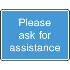 Please Ask For Assistance