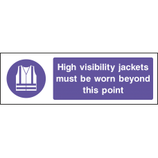 High Visibility Jackets Must Be Worn - Landscape