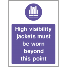 High Visibility Jackets Must Be Worn